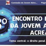 3º Encontro da Jovem Advocacia Acreana