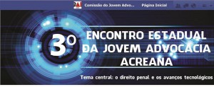 3º Encontro da Jovem Advocacia Acreana